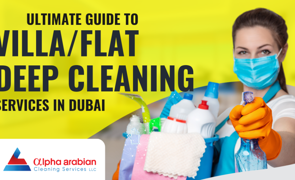 Villa/Flat Deep Cleaning Service in Dubai