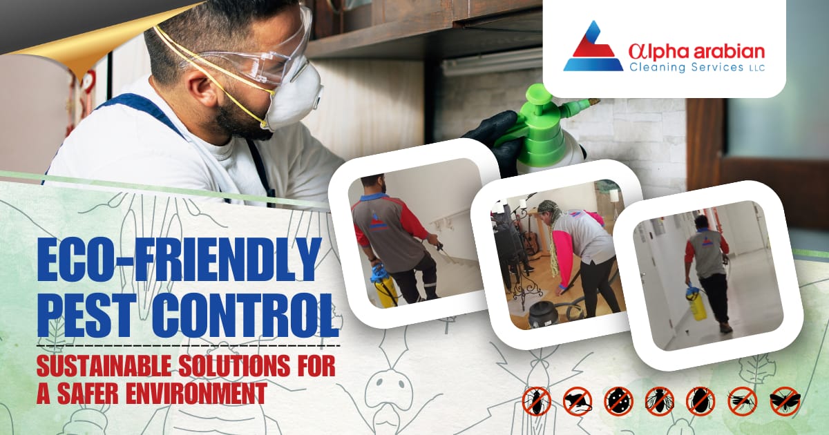 Eco-Friendly Pest Control: Sustainable Solutions for a Safer Environment