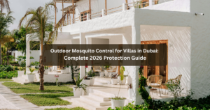 Outdoor Mosquito Control for Villas in Dubai: Complete 2026 Protection Guide