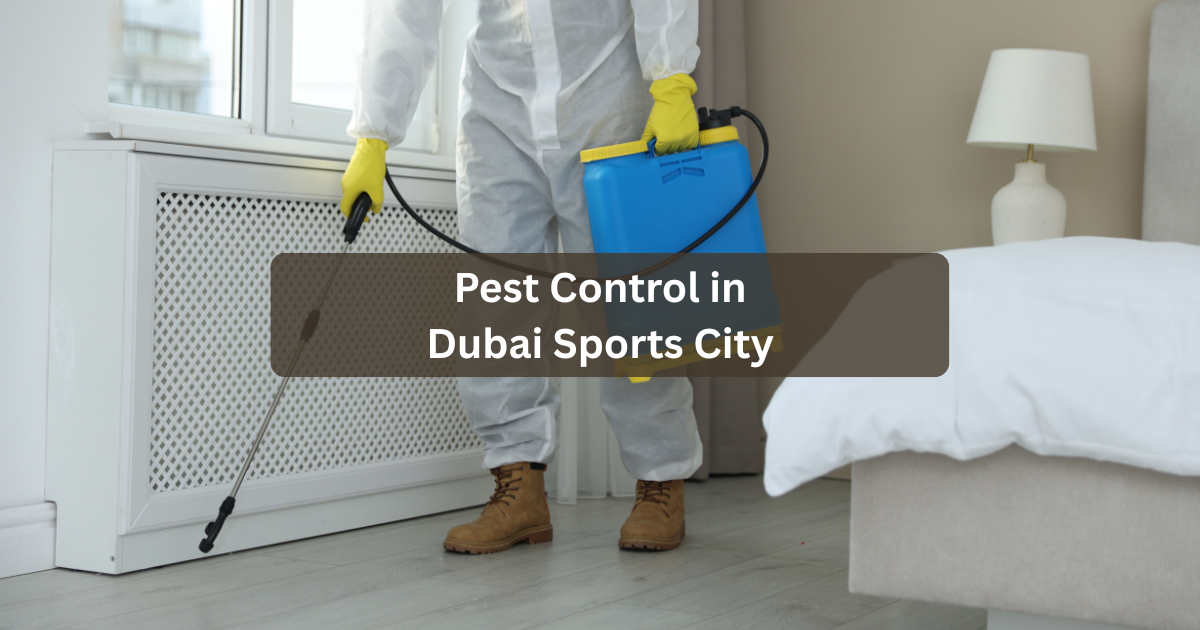 Pest Control in Dubai Sports City